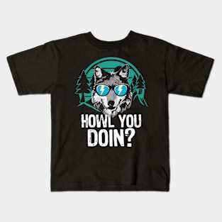 Howl You Doin Kids T-Shirt